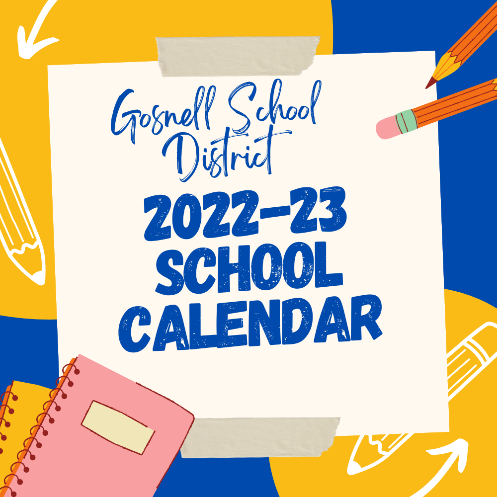22 23 School Calendar Gosnell School District
